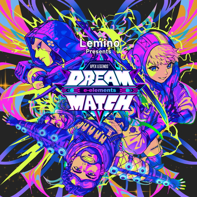 【NEW】Lemino presents e-elements DREAM MATCH APEX LEGENDS? ハイライトSP
