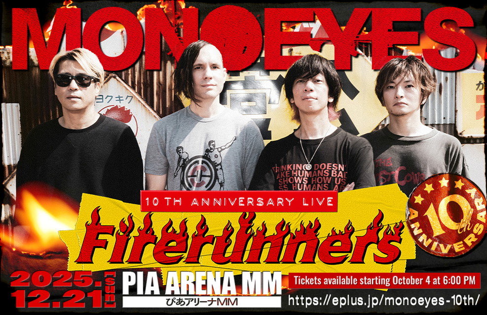 MONOEYES 10th Anniversary Live “Firerunners”